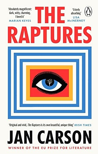 The Raptures: 'Original and exciting, terrifying and hilarious' Sunday Times Ireland