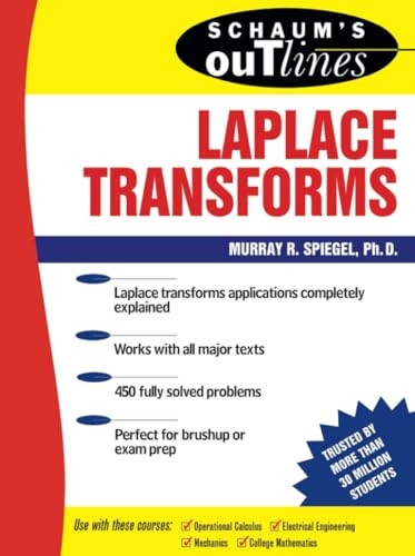 Schaum's Outline of Laplace Transforms (Schaum's Outline Series)