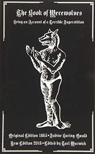 The Book of Werewolves: Being an Account of a Terrible Superstition