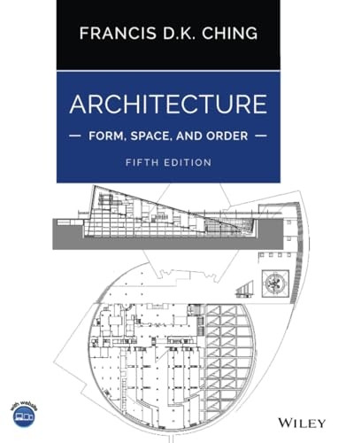 Architecture: Form, Space, and Order