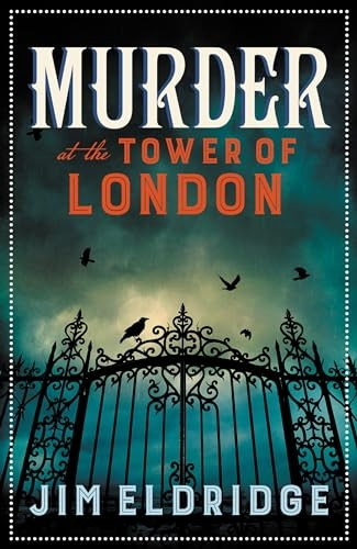 Murder at the Tower of London: The thrilling historical whodunnit (Museum Mysteries)