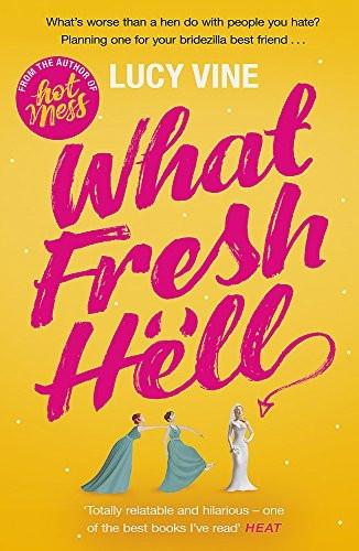 What Fresh Hell: The mosthilarious novel you'll readthis year