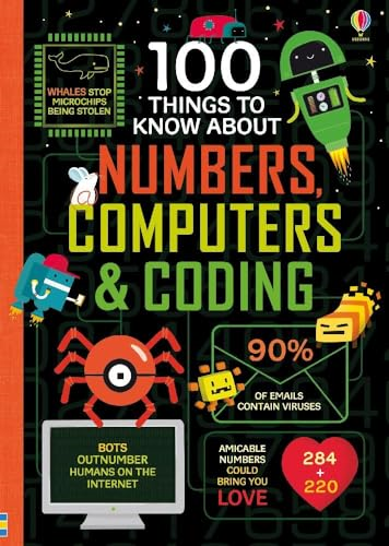100 Things to Know About Numbers, Computers & Coding (100 Things to Know)