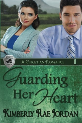 Guarding Her Heart: A Christian Romance