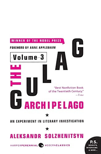 The Gulag Archipelago, 1918-1956: Volume 3: An Experiment in Literary Investigation: 3 (Gulag Archipelago, 1918-1956)