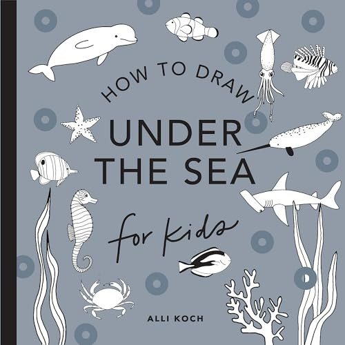 Under the Sea: How to Draw Books for Kids with Dolphins, Mermaids, and Ocean Animals