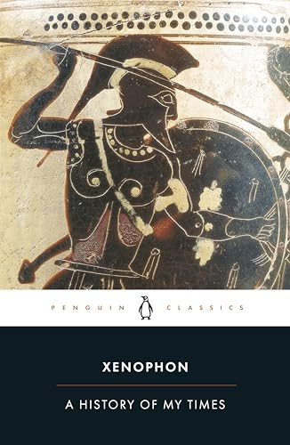 Hellenica: History of My Times (Penguin Classics)