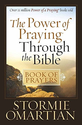 The Power of Praying Through the Bible: Book of Prayers