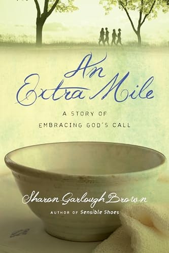 An Extra Mile: A Story of Embracing God's Call - Sensible Shoes (Paperback)