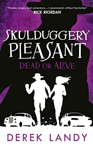Dead or Alive (Skulduggery Pleasant, Book 14) (Skulduggery Pleasant)