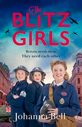 The Blitz Girls: A heartwarming and utterly gripping new WW2 series