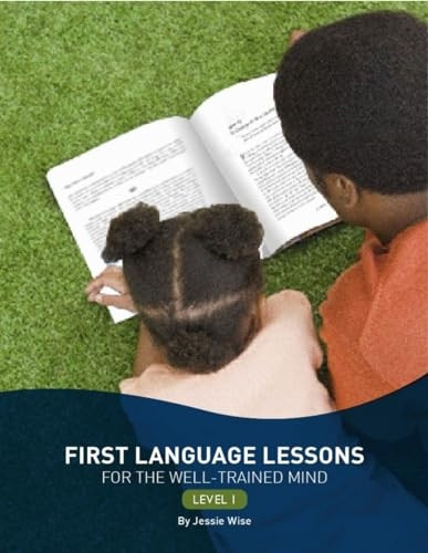 First Language Lessons for the Well-Trained Mind - Level 1