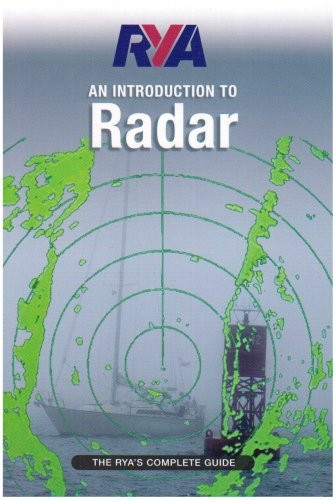 RYA Introduction to Radar: The RYA'S Complete Guide (Rya)