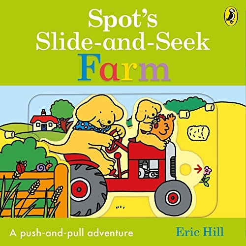Spot's Slide and Seek: Farm [Board book]