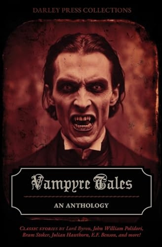 Vampyre Tales: An Anthology -  (Penny Dreadful)