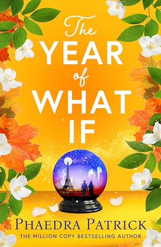 The Year of What If: the  brand new uplifting and  heart-warming escapist novel  for 2025!
