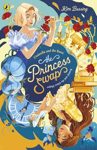 The Princess Swap 1:  Cinderella and the Beast  (or, Beauty and the Glass  Slipper) (Princess Swap  The)