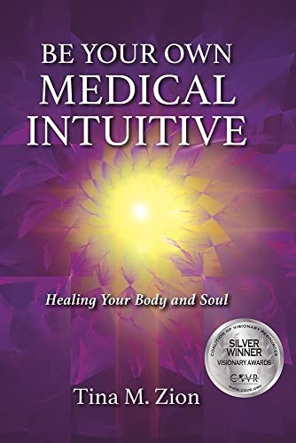 Be Your Own Medical  - Intuitive: Healing Your  - Body and Soul (Medical  - Intuition)