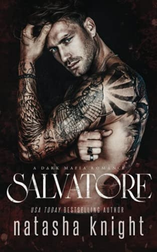 Salvatore: A Dark Mafia Romance
