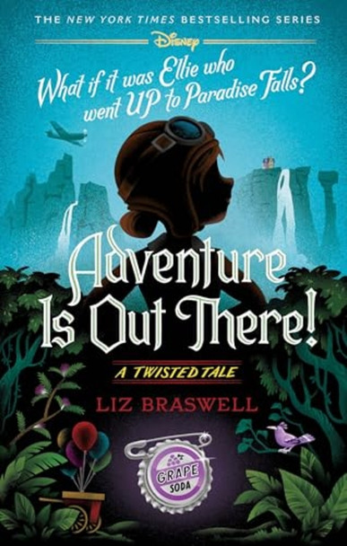 Adventure Is Out There! : a Twisted Tale