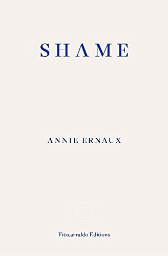 Shame - WINNER OF THE 2022 NOBEL PRIZE IN LITERATURE
