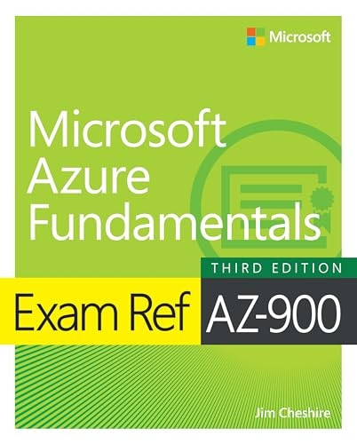 Exam Ref AZ-900 Microsoft Azure Fundamentals (Exam Ref)