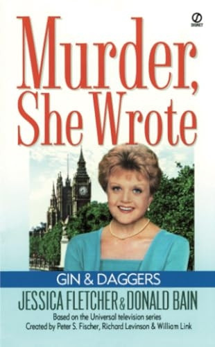 Gin and Daggers : A Murder, She Wrote Mystery Novel (Murder, She Wrote)