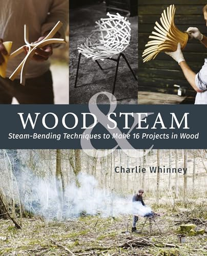 Wood & Steam: Discover the Unique Craft of Steam Bending