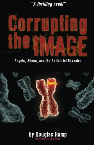 Corrupting the Image Book: Angels, Aliens, and the Antichrist Revealed