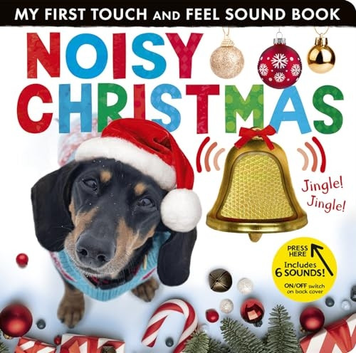 Noisy Christmas : My First Touch and Feel Sound Book