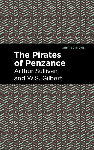 The Pirates of Penzance (Mint Editions)