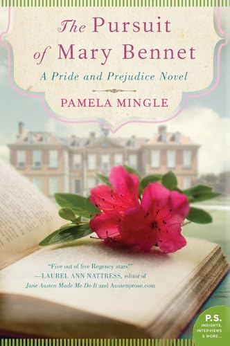 Pursuit of Mary Bennet, The : A Pride and Prejudice Novel (Pride & Prejudice Novel)