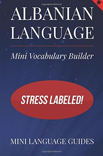 Albanian Language Mini Vocabulary Builder: Stress Labeled!