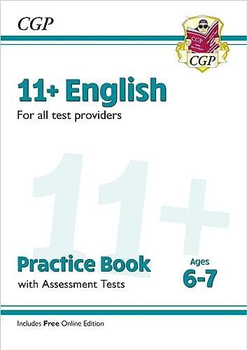 11+ English Practice Book & Assessment Tests - Ages 6-7 (for all test providers) (CGP 11+ Ages 6-7)