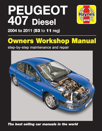 Peugeot 407 Service and Repair Manual (Haynes Service and Repair Manuals)
