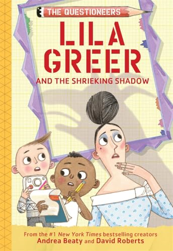 Lila Greer and the  Shrieking Shadow: The  Questioneers Book #7  (Questioneers The)