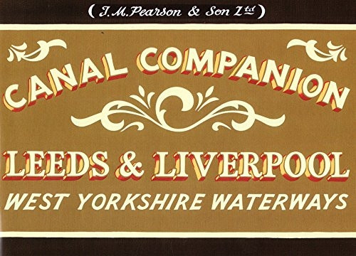Pearson's Canal Companion: Leeds & Liverpool - West Yorkshire Waterways