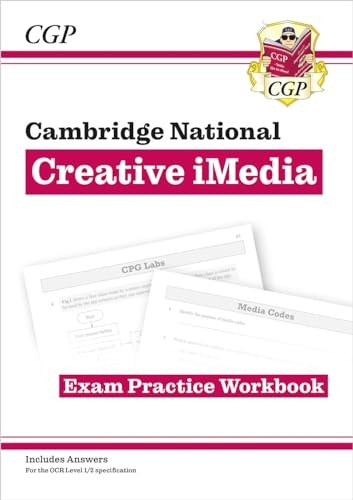 New OCR Cambridge National in Creative iMedia: Exam Practice Workbook (includes answers) (CGP Cambridge National)