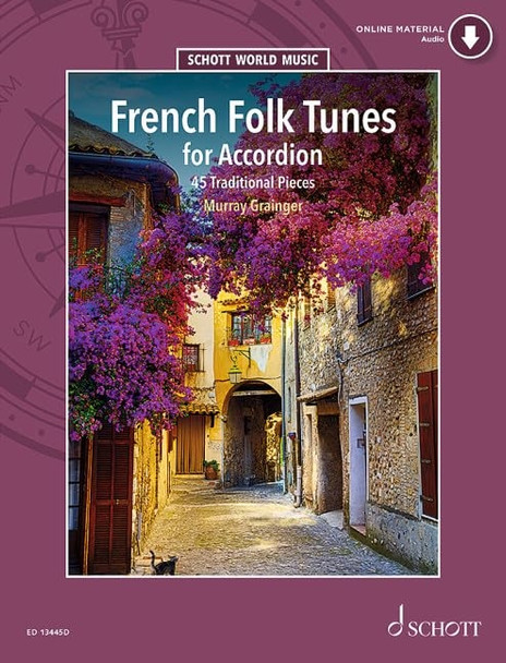 French Folk Tunes for Accordion: 45 Traditional Pieces (Schott World Music)