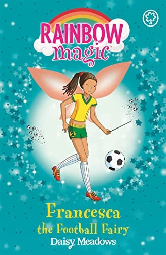 Francesca the Football Fairy (Sporty Fairies)