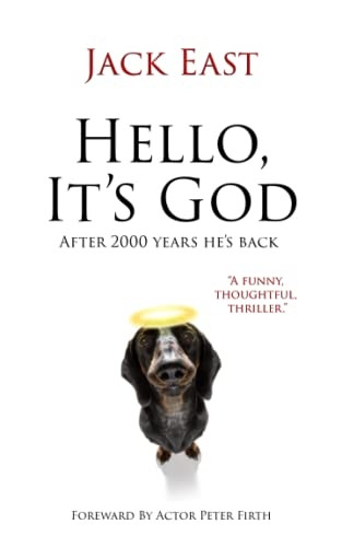 Hello, It's God.: Possibly The Second Greatest Story Ever Told.