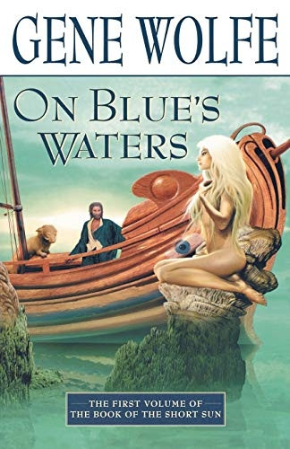 On Blue's Waters (Book of the Short Sun)