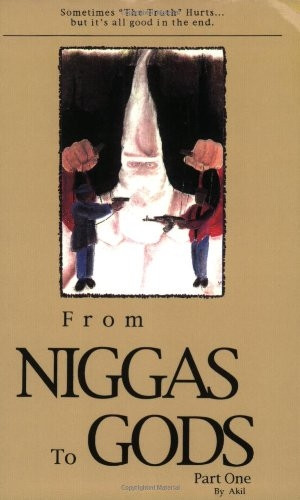 From Niggas to Gods: 1