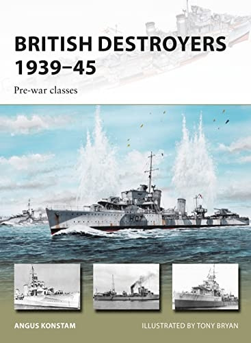 British Destroyers 1939-45: Pre-war classes (New Vanguard)