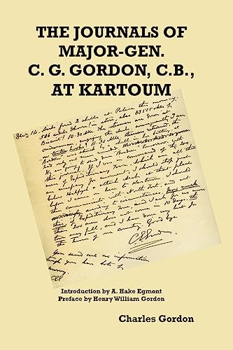 The Journals of Major-Gen.  C. G. Gordon, C.B., At  Kartoum