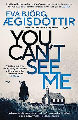 You Can't See Me: The twisty, breathtaking prequel to the international bestselling Forbidden Iceland series... (Forbidden Iceland)