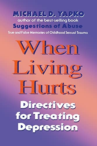 When Living Hurts: Directives for Treating Depression