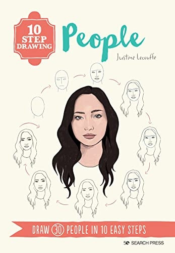 10 Step Drawing: People: Draw 30 People in 10 Easy Steps (10 Step Drawing)