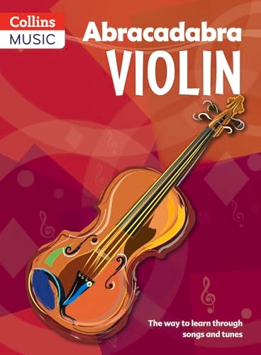 Abracadabra Violin: Pupil's Book: The Way to Learn Through Songs and Tunes (Abracadabra Strings)
