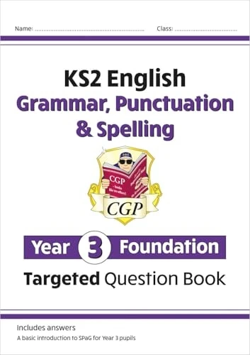 New KS2 English Targeted Question Book: Grammar, Punctuation & Spelling - Year 3 Foundation
